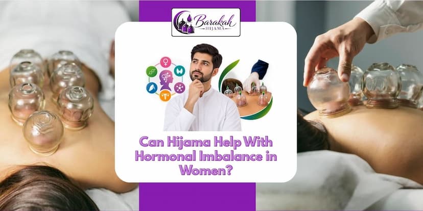 https://api.barakahhijama.com/aritcles/can-hijama-help-with-hormonal-imbalance-in-women.jpg